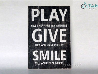 Tranh gỗ Vintage chữ Play Give Smile