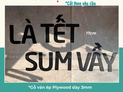 Bộ chữ gỗ Tết là để về nhà - Tết sum vầy [Chữ lớn - Cắt theo yêu cầu] CHUGO-12